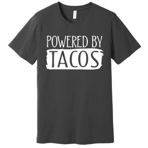 Powered By Tacos Premium T-Shirt