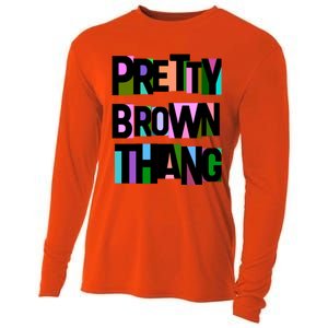 Pretty Brown Thang African American Black Blm Gift Cooling Performance Long Sleeve Crew