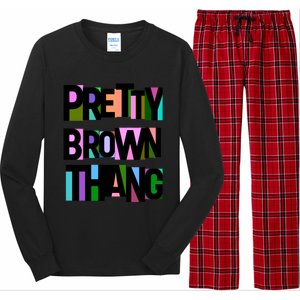 Pretty Brown Thang African American Black Blm Gift Long Sleeve Pajama Set