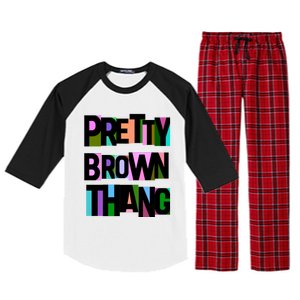 Pretty Brown Thang African American Black Blm Gift Raglan Sleeve Pajama Set