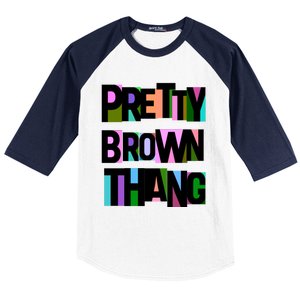 Pretty Brown Thang African American Black Blm Gift Baseball Sleeve Shirt