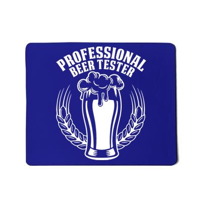 Professional Beer Tester Drinking Mousepad