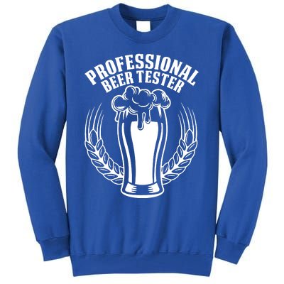 Professional Beer Tester Drinking Tall Sweatshirt