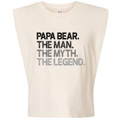 Papa Bear The The Myth Legend Gift Garment-Dyed Women's Muscle Tee