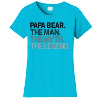 Papa Bear The The Myth Legend Gift Women's T-Shirt