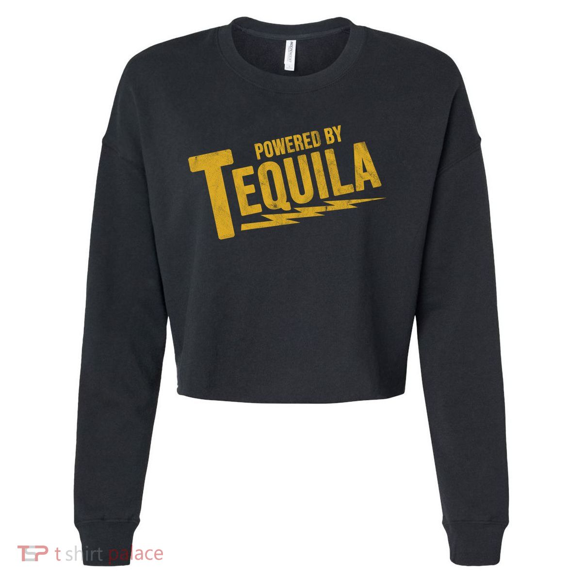 Powered By Tequila Cropped Pullover Crew