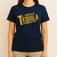 Powered By Tequila T-Shirt
