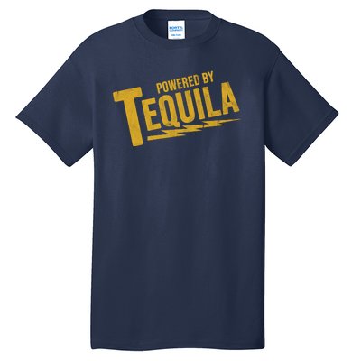 Powered By Tequila Tall T-Shirt