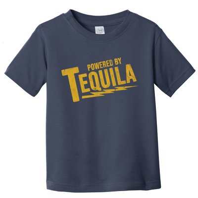 Powered By Tequila Toddler T-Shirt