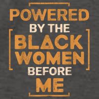 Powered By The Black Women Before Me Black History Month Vector Backpack