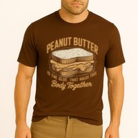 Peanut Butter The Glue That Holds This Body Together Performance Shirt