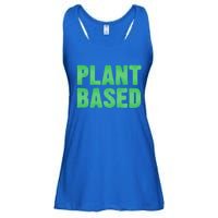 Plant Based Vegan Funny Vegetarian Saying Gift Cool Gift Ladies Essential Flowy Tank