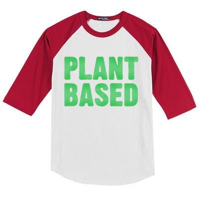 Plant Based Vegan Funny Vegetarian Saying Gift Cool Gift Kids Colorblock Raglan Jersey