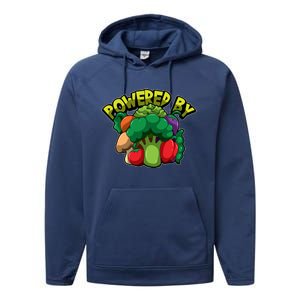 Powered By Vegetables Gift Strong Vegan Life Funny Gift Performance Fleece Hoodie