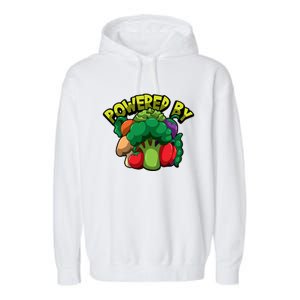 Powered By Vegetables Gift Strong Vegan Life Funny Gift Garment-Dyed Fleece Hoodie