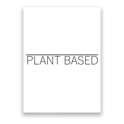 Plant Based Vegan Vegetarian Gift Poster