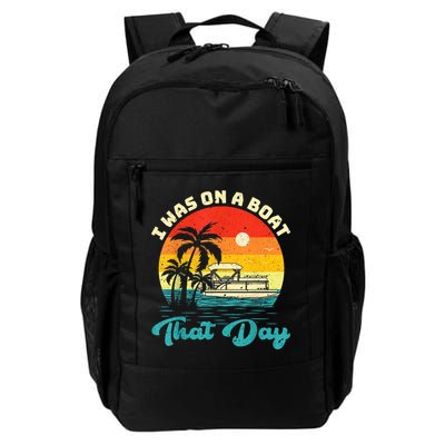 Ponton Boat Vintage Retro I Was On A Boat That Day Backpack