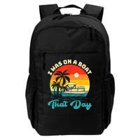 Ponton Boat Vintage Retro I Was On A Boat That Day Backpack