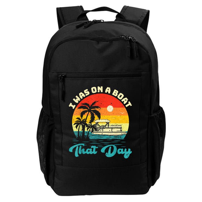Ponton Boat Vintage Retro I Was On A Boat That Day Backpack