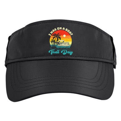 Ponton Boat Vintage Retro I Was On A Boat That Day Adult Drive Performance Visor