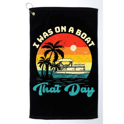 Ponton Boat Vintage Retro I Was On A Boat That Day Golf Towel