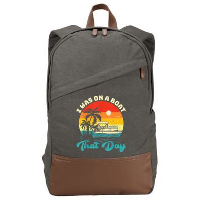 Ponton Boat Vintage Retro I Was On A Boat That Day Cotton Canvas Backpack