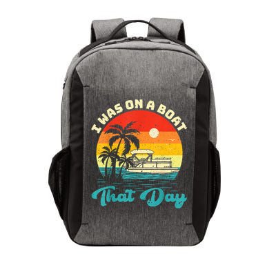 Ponton Boat Vintage Retro I Was On A Boat That Day Vector Backpack