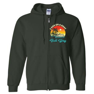 Ponton Boat Vintage Retro I Was On A Boat That Day Full Zip Hoodie