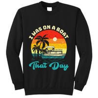 Ponton Boat Vintage Retro I Was On A Boat That Day Sweatshirt