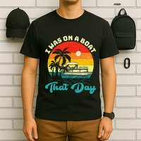 Ponton Boat Vintage Retro I Was On A Boat That Day T-Shirt