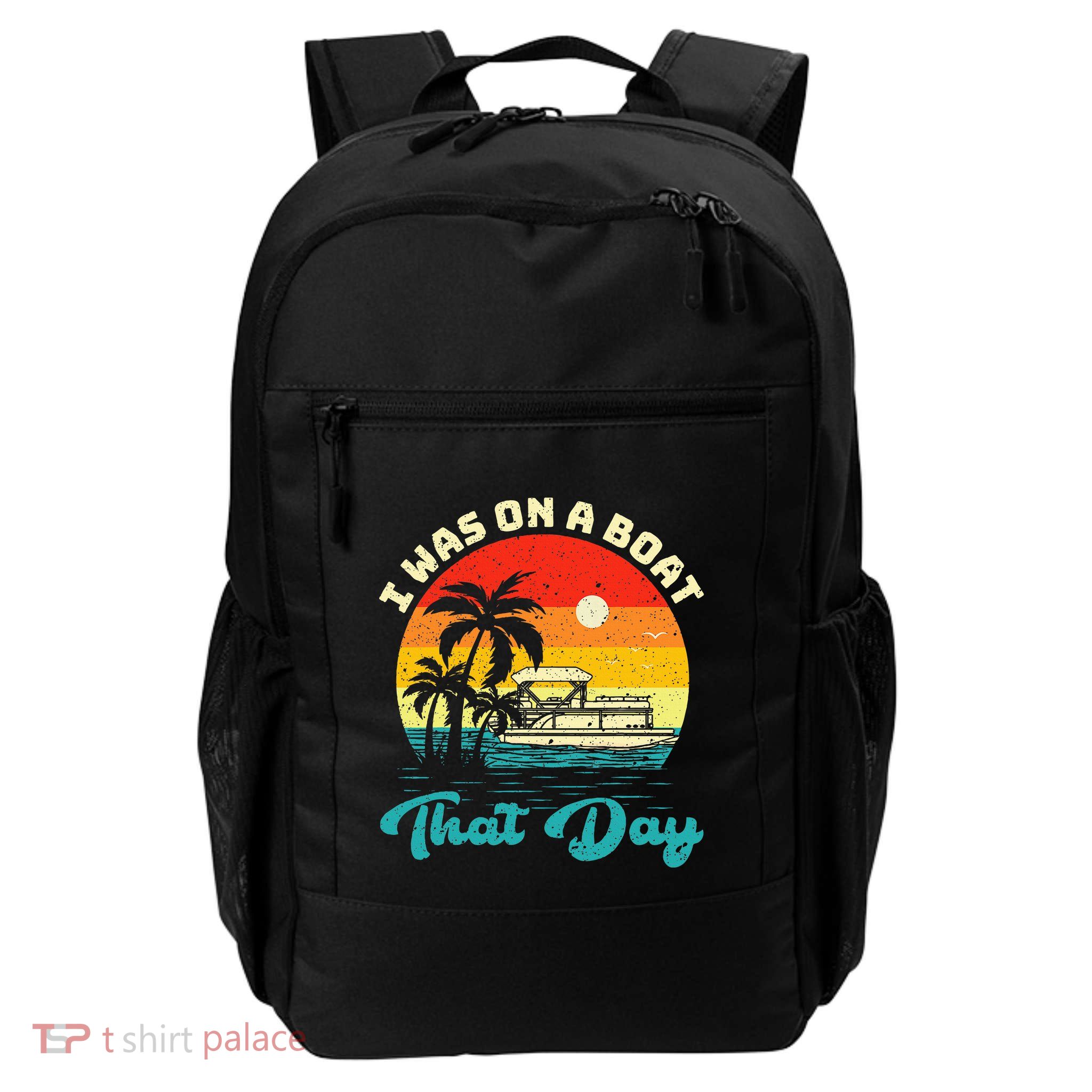 Ponton Boat Vintage Retro I Was On A Boat That Day Backpack