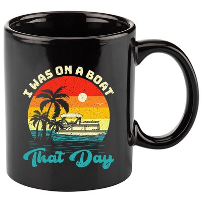 Ponton Boat Vintage Retro I Was On A Boat That Day 11oz C Handle Ceramic Mug