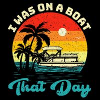 Ponton Boat Vintage Retro I Was On A Boat That Day Flatbill Hat