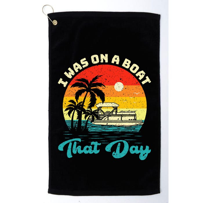 Ponton Boat Vintage Retro I Was On A Boat That Day Golf Towel