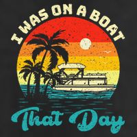 Ponton Boat Vintage Retro I Was On A Boat That Day Golf Towel