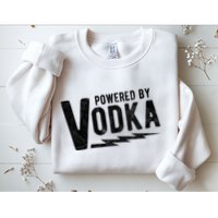 Powered By Vodka Sweatshirt