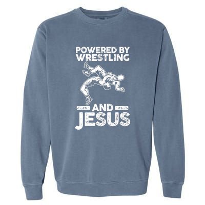 Powered By Wrestling And Jesus Garment-Dyed Sweatshirt