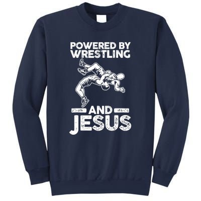 Powered By Wrestling And Jesus Sweatshirt