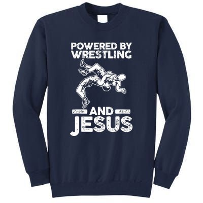 Powered By Wrestling And Jesus Tall Sweatshirt