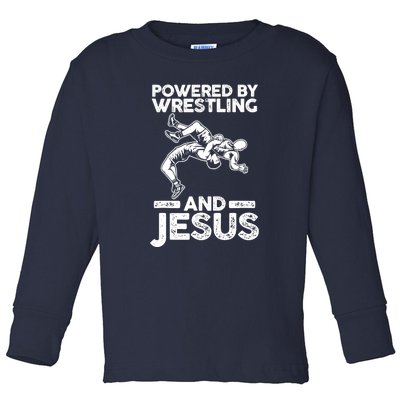 Powered By Wrestling And Jesus Toddler Long Sleeve Shirt