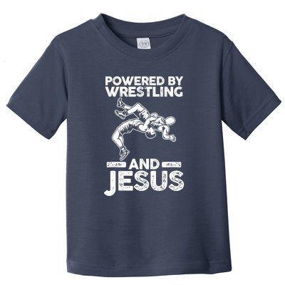 Powered By Wrestling And Jesus Toddler T-Shirt