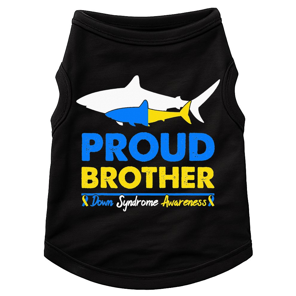 Proud Brother World Down Syndrome Awareness Day Shark T21 Doggie Tank