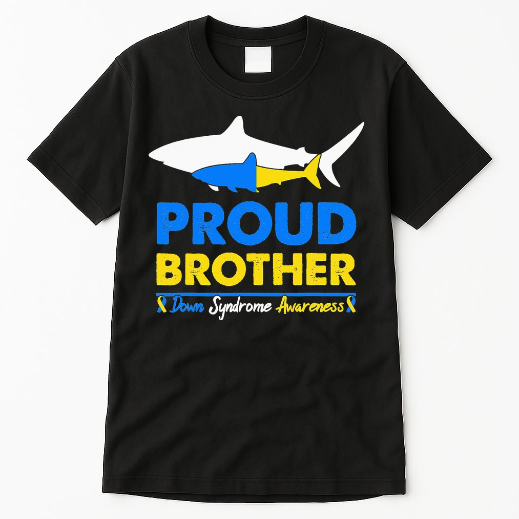 Proud Brother World Down Syndrome Awareness Day Shark T21 Tall T-Shirt