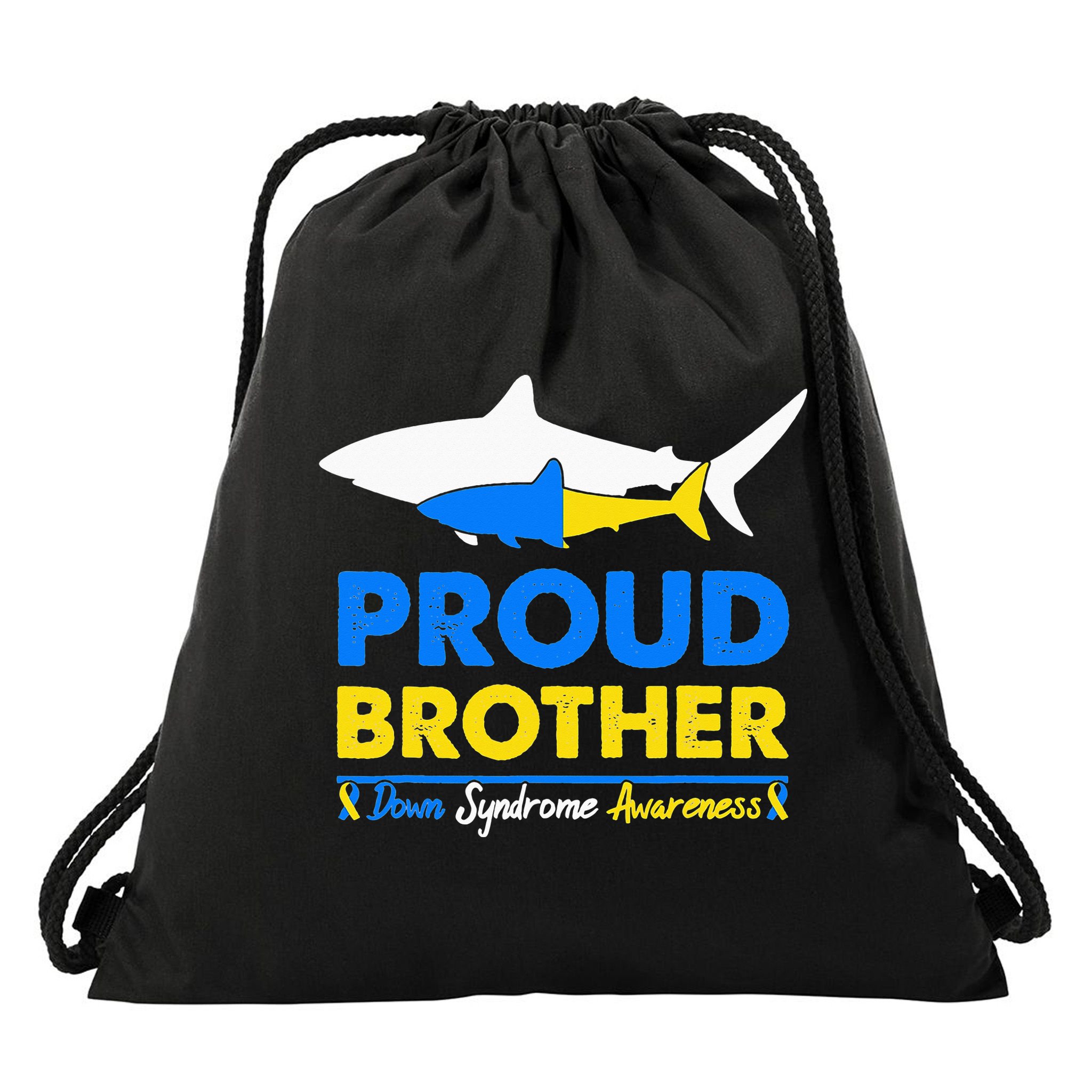 Proud Brother World Down Syndrome Awareness Day Shark T21 Drawstring Bag