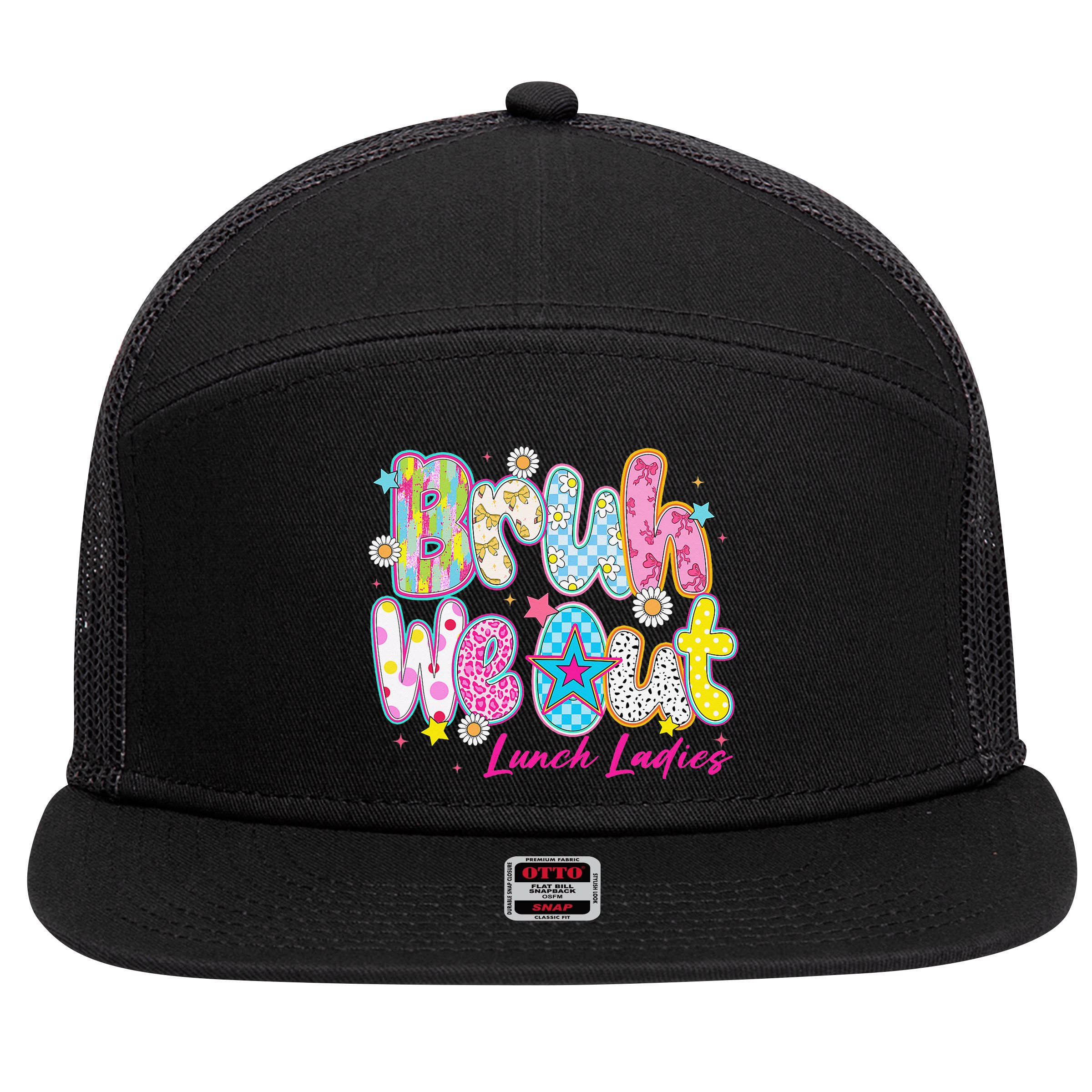 Preppy Bruh We Out Lunch Ladies Last Day Of School Summer 7 Panel Mesh Trucker Snapback Hat