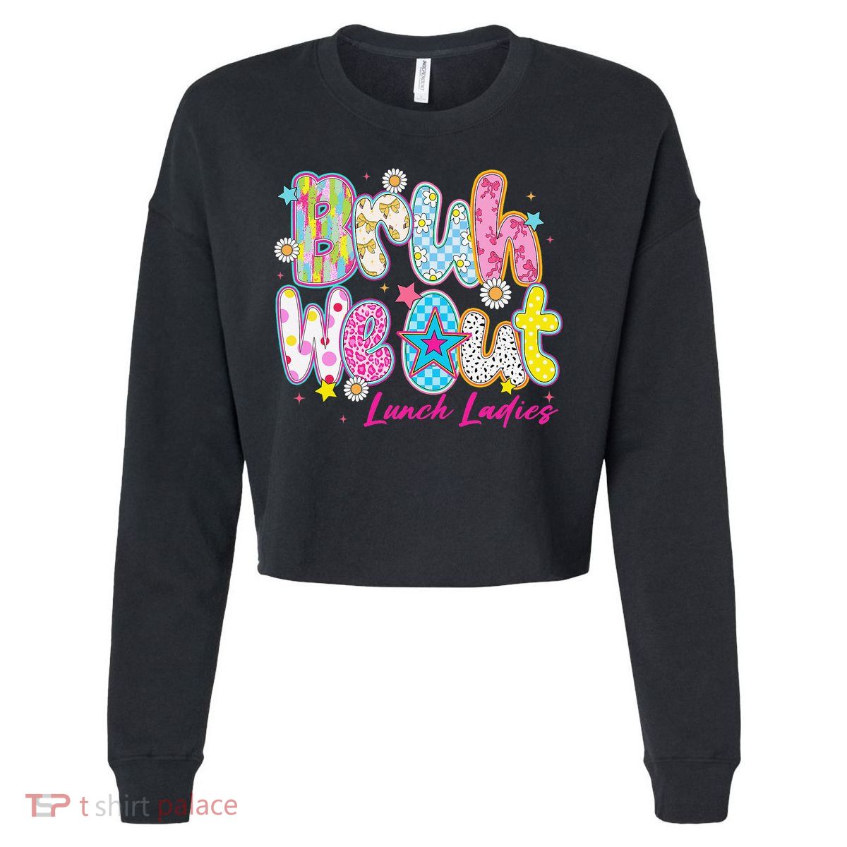 Preppy Bruh We Out Lunch Ladies Last Day Of School Summer Cropped Pullover Crew