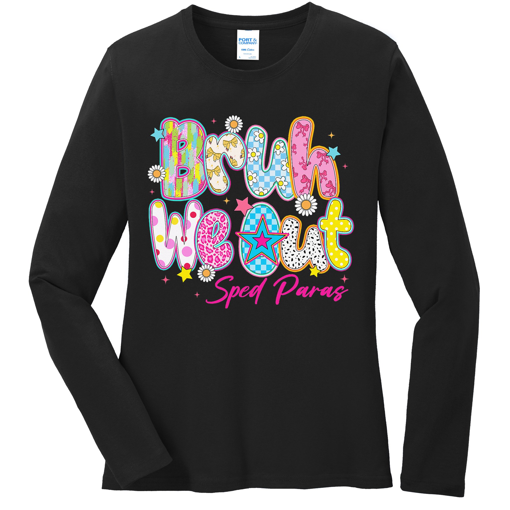Preppy Bruh We Out Sped Paras Last Day Of School Summer Ladies Long Sleeve Shirt
