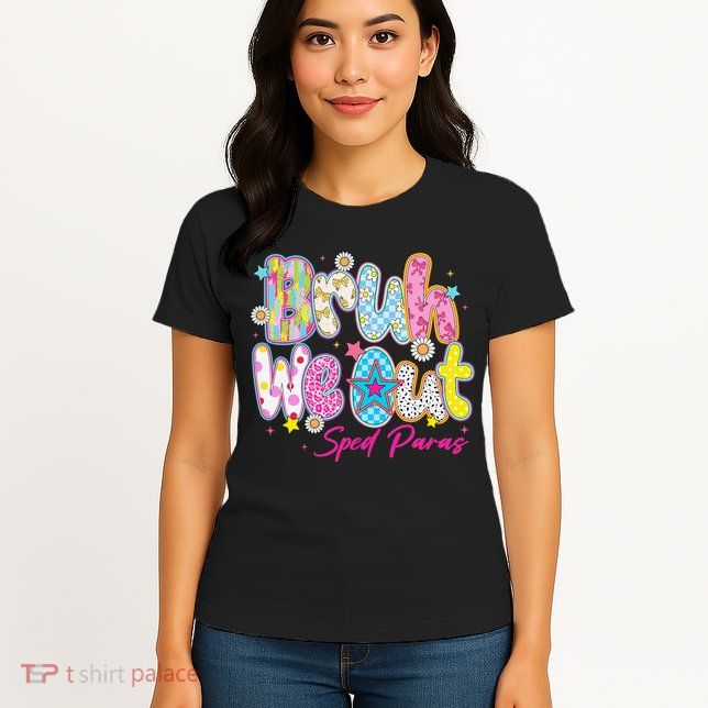 Preppy Bruh We Out Sped Paras Last Day Of School Summer Womens T-Shirt