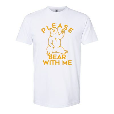 PLEASE BEAR WITH ME Softstyle® CVC T-Shirt