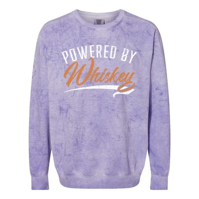 Powered By Whiskey Whisky Ing Drunk Alcohol Er Cool Gift Colorblast Crewneck Sweatshirt